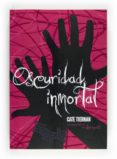 oscuridad inmortal-cate tiernan-9788467551242 oscuridad inmortal-cate tiernan-9788467551242