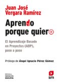 aprendo porque quiero-juan jose vergara ramirez-9788467585742 aprendo porque quiero-juan jose vergara ramirez-9788467585742