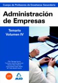 cuerpo de profesores de enseñanza secundaria. administracion de e mpresas. temario. volumen iv-9788467635942 cuerpo de profesores de enseñanza secundaria. administracion de e mpresas. temario. volumen iv-9788467635942