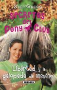 libertad y la galopada de ensueño-stacy gregg-9788467721942 libertad y la galopada de ensueño-stacy gregg-9788467721942