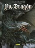 yo, dragon 3: la vida eterna-juan gimenez-9788467923742 yo, dragon 3: la vida eterna-juan gimenez-9788467923742