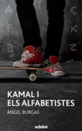 kamal i els alfabetistes-angel burgas-9788468315942 kamal i els alfabetistes-angel burgas-9788468315942