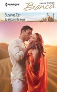 la elección del jeque (ebook)-susanna carr-9788468757742 la elección del jeque (ebook)-susanna carr-9788468757742