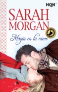 magia en la nieve-sarah morgan-9788468766942 magia en la nieve-sarah morgan-9788468766942