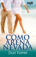 como arena nevada (ebook)-dori torres-9788468778242 como arena nevada (ebook)-dori torres-9788468778242