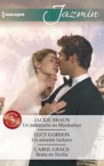 un millonario en manhattan; un amante italiano; boda en sicilia-jackie braun-lucy gordon-9788468798042 un millonario en manhattan; un amante italiano; boda en sicilia-jackie braun-lucy gordon-9788468798042