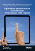 organizacion y transformacion de los sistemas de informacion en l a empresa-carmen de pablos heredero-9788473568142 organizacion y transformacion de los sistemas de informacion en l a empresa-carmen de pablos heredero-9788473568142