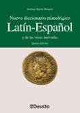 nuevo diccionario etimologico latin-español y de las voces deriva das (4ª ed.)-santiago segura munguia-9788474857542 nuevo diccionario etimologico latin-español y de las voces deriva das (4ª ed.)-santiago segura munguia-9788474857542