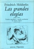 las grandes elegias (1800-1801)-friedrich hölderlin-9788475171142 las grandes elegias (1800-1801)-friedrich hölderlin-9788475171142