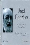a todo amor (v.voz)-angel gonzalez-9788475228242 a todo amor (v.voz)-angel gonzalez-9788475228242