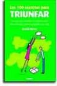 los 100 secretos para triunfar: lo que los estudios cientificos h an descubierto y como aplicarlo a su vida-david niven-9788475779942 los 100 secretos para triunfar: lo que los estudios cientificos h an descubierto y como aplicarlo a su vida-david niven-9788475779942