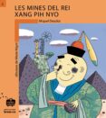 les mines del rei xang pih nyo-miquel desclot-9788476603642 les mines del rei xang pih nyo-miquel desclot-9788476603642