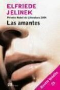 las amantes (premio nobel de literatura 2004)-elfriede jelinek-9788476696842 las amantes (premio nobel de literatura 2004)-elfriede jelinek-9788476696842