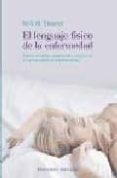 el lenguaje fisico de la enfermedad-m.s.w. eleanor-9788477209942 el lenguaje fisico de la enfermedad-m.s.w. eleanor-9788477209942