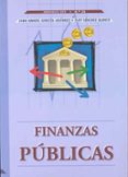 finanzas publicas-juan manuel garcia-agundez-eloy sanchez blanco-9788477233442 finanzas publicas-juan manuel garcia-agundez-eloy sanchez blanco-9788477233442