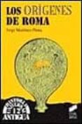 los origenes de roma-jorge martinez-pinna nieto-9788477386742 los origenes de roma-jorge martinez-pinna nieto-9788477386742
