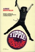 yippie! una pasada de revolución-abbie hoffman-9788477742142 yippie! una pasada de revolución-abbie hoffman-9788477742142