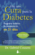 hay una cura para la diabetes-gabriel cousens-9788478088942 hay una cura para la diabetes-gabriel cousens-9788478088942