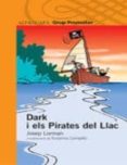 dark i els pirates del llac-josep lorman-9788479180942 dark i els pirates del llac-josep lorman-9788479180942