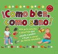¡como bien, como sano!-roger priddy-9788479425142 ¡como bien, como sano!-roger priddy-9788479425142