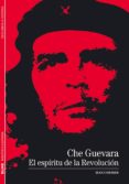 che guevara: el espiritu de la revolucion-jean cormier-9788480769242 che guevara: el espiritu de la revolucion-jean cormier-9788480769242