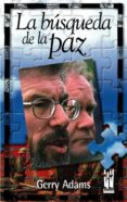 la busqueda de la paz-gerry adams-9788481361742 la busqueda de la paz-gerry adams-9788481361742