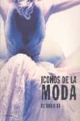iconos de la moda: el siglo xx-gerda buxbaum-9788481564242 iconos de la moda: el siglo xx-gerda buxbaum-9788481564242