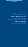 la mistica: estudio de la naturaleza y desarrollo de la concienci a espiritual-evelyn underhill-9788481647242 la mistica: estudio de la naturaleza y desarrollo de la concienci a espiritual-evelyn underhill-9788481647242