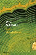 los simuladores-v.s. naipaul-9788483469842 los simuladores-v.s. naipaul-9788483469842