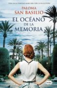 el oceano de la memoria-paloma san basilio-9788483656242 el oceano de la memoria-paloma san basilio-9788483656242