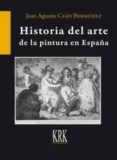 historia del arte de la pintura en españa-juan agustin cean bermudez-9788483675342 historia del arte de la pintura en españa-juan agustin cean bermudez-9788483675342
