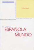 la lengua española en el mundo-antonio quilis-9788484481942 la lengua española en el mundo-antonio quilis-9788484481942