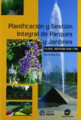 planificacion y gestion integral de parques y jardines: calidad, sostenibilidad y prl-serafin ros orta-9788484762942 planificacion y gestion integral de parques y jardines: calidad, sostenibilidad y prl-serafin ros orta-9788484762942