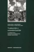 traduccion y estandarizacion: la incidencia de la traduccion en l a historia de los lenguajes especializados-victoria alsina-jenny brumme-cecilio (eds.) garriga-9788484891642 traduccion y estandarizacion: la incidencia de la traduccion en l a historia de los lenguajes especializados-victoria alsina-jenny brumme-cecilio (eds.) garriga-9788484891642