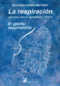 anatomia para el movimiento (t. iv): el gesto respiratorio-blandine calais-germain-9788487403842 anatomia para el movimiento (t. iv): el gesto respiratorio-blandine calais-germain-9788487403842