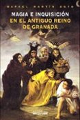 magia e inquisicion en el antiguo reino de granada-9788489672642 magia e inquisicion en el antiguo reino de granada-9788489672642
