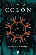 la tumba de colón (ebook)-miguel ruiz montañez-9788490193242 la tumba de colón (ebook)-miguel ruiz montañez-9788490193242