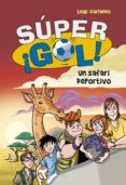 un safari deportivo (super ¡gol! 3) (ebook)-9788490430842 un safari deportivo (super ¡gol! 3) (ebook)-9788490430842