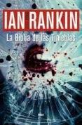 la biblia de las tinieblas (serie john rebus 18)-ian rankin-9788490563342 la biblia de las tinieblas (serie john rebus 18)-ian rankin-9788490563342