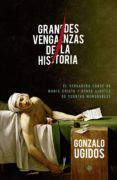 grandes venganzas de la historia (ebook)-gonzalo ugidos-9788490602942 grandes venganzas de la historia (ebook)-gonzalo ugidos-9788490602942
