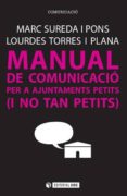 manual de comunicacio per a ajuntaments petits (i no tant petits)-marc sureda i pons-9788490647042 manual de comunicacio per a ajuntaments petits (i no tant petits)-marc sureda i pons-9788490647042