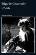 dark-edgardo cozarinsky-9788490662342 dark-edgardo cozarinsky-9788490662342