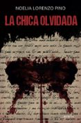la chica olvidada-noelia lorenzo pino-9788491091042 la chica olvidada-noelia lorenzo pino-9788491091042