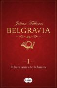 el baile antes de la batalla (belgravia 1) (ebook)-9788491291442 el baile antes de la batalla (belgravia 1) (ebook)-9788491291442