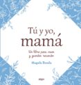 Tú y yo, mamá-17984298-otro-formato