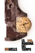 la máquina del tiempo-herbert george wells-9788491811442 la máquina del tiempo-herbert george wells-9788491811442