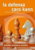 la defensa caro kann-cyrus lakdawala-9788492517442 la defensa caro kann-cyrus lakdawala-9788492517442