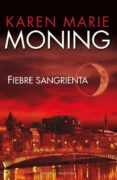 fiebre sangrienta-karen marie moning-9788492617142 fiebre sangrienta-karen marie moning-9788492617142
