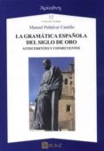 la gramática española del siglo de oro-manuel peñalver castillo-9788492658442 la gramática española del siglo de oro-manuel peñalver castillo-9788492658442