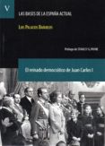 las bases de la españa actual (tomo v): el reinado democratico de juan carlos i-luis palacios bañuelos-9788492754342 las bases de la españa actual (tomo v): el reinado democratico de juan carlos i-luis palacios bañuelos-9788492754342